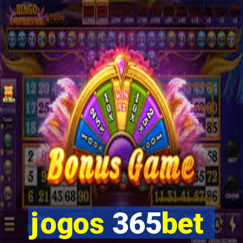 jogos 365bet